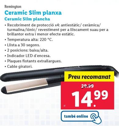 Oferta de Remington - Ceramic Slim Plancha por 14,99€ en Lidl