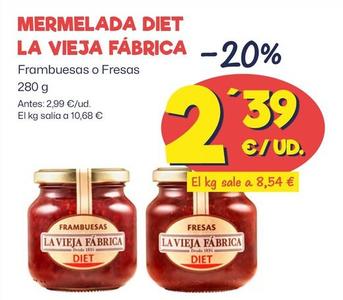 Oferta de Diet - Mermelada La Vieja Fábrica por 2,39€ en Ahorramas