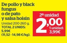 Oferta de De Pollo Y Black Fungus O De Pato Y Salsa Hoisin por 4,29€ en La Sirena