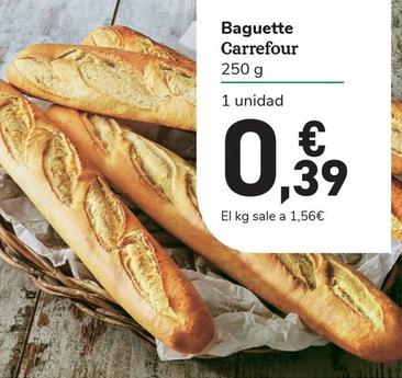 Oferta de Carrefour - Baguette por 0,39€ en Carrefour Express