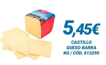 Oferta de Castillo - Queso Barra por 5,45€ en Dialsur Cash & Carry