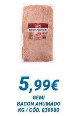 Oferta de Gemi - Bacon Ahumado por 5,99€ en Dialsur Cash & Carry