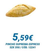 Oferta de Express - Pincho Suprema por 5,59€ en Dialsur Cash & Carry