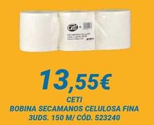 Oferta de Ceti - Bobina Secamanos Celulosa Fina por 13,55€ en Dialsur Cash & Carry