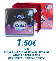 Oferta de Ceti - I Servilleta Negra, Roja O Burdeos por 1,5€ en Dialsur Cash & Carry