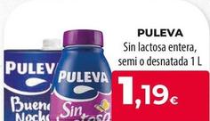 Oferta de Puleva - Sin Lactosa Entera, Semi O Desnatada por 1,19€ en Spar Tenerife