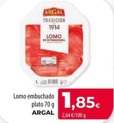 Oferta de Argal - Lomo Embuchado Plato por 1,85€ en Spar Tenerife