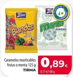 Oferta de Tirma - Caramelos Masticables Frutas O Menta por 0,89€ en Spar Tenerife
