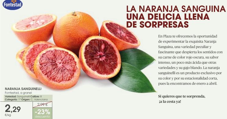 Oferta de Naranja Sanguinelli por 2,29€ en Supermercados Plaza