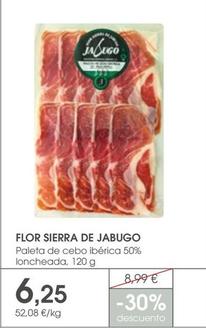Oferta de Flor Sierra De Jabugo - Paleta De Cebo Ibérica 50% Loncheada por 6,25€ en Supermercados Plaza