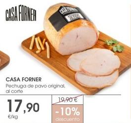 Oferta de Casa Forner - Pechuga De Pavo Original por 17,9€ en Supermercados Plaza