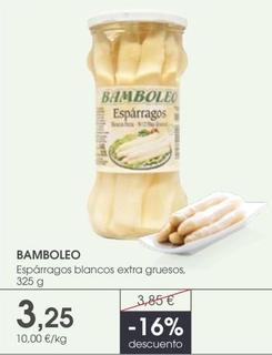 Oferta de Bamboleo - Espárragos Blancos Extra Gruesos por 3,25€ en Supermercados Plaza