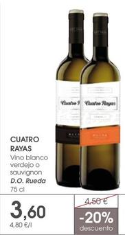 Oferta de Cuatro Rayas - Vino Blanco Verdejo O Sauvignon D.O. Rueda por 3,6€ en Supermercados Plaza