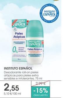 Oferta de Instituto Español - Desodorante Roll-on Pieles Atópicas Para Pieles Extra Sensibles E Intolerantes por 2,55€ en Supermercados Plaza