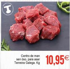 Oferta de Centro De Man Sen Óso, Para Asar Tenreira Galega por 10,95€ en Plenus Supermercados