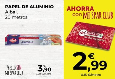 Oferta de Papel de aluminio por 3,9€ en SPAR Gran Canaria