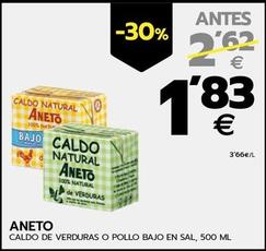 Oferta de Aneto - Caldo De Verduras O Pollo Bajo En Sal por 1,83€ en BM Supermercados