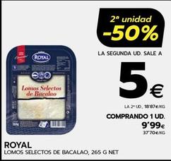 Oferta de Royal - Lomos Selectos De Bacala por 9,99€ en BM Supermercados