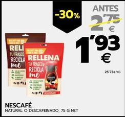Oferta de Nescafé - Natural O Descafeinado por 1,93€ en BM Supermercados