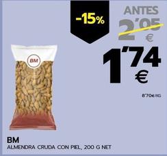 Oferta de BM - Almendra Cruda Con Piel por 1,74€ en BM Supermercados