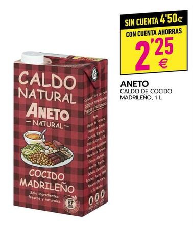 Oferta de Aneto - Caldo De Cocido Madrileno por 4,5€ en BM Supermercados