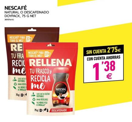 Oferta de Nescafé - Natural O Descafeinado Doypack por 1,38€ en BM Supermercados