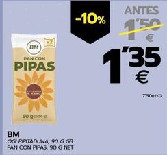 Oferta de Bm - Pan Con Pipas por 1,35€ en BM Supermercados