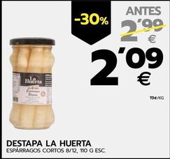 Oferta de Destapa La Huerta - Esparragos Cortos por 2,09€ en BM Supermercados