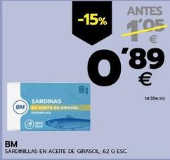 Oferta de Bm - Sardinillas En Aceite De Girasol por 0,89€ en BM Supermercados