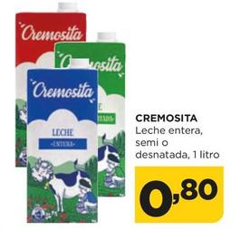 Oferta de Cremosita - Leche Entera / Semi / Desnatada por 0,8€ en Alimerka