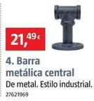 Oferta de Barra Metalica Central por 21,49€ en BAUHAUS