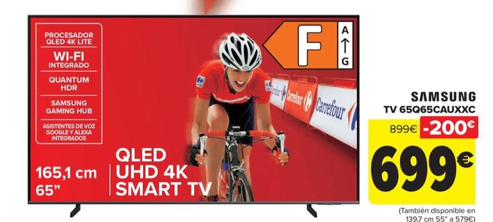 Oferta de Samsung  -TV 65Q65CAUXXC por 699€ en Carrefour