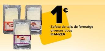 Oferta de Manzer - Safata De Talls De Formatge Diversos Tipus por 1€ en Supeco