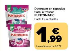 Oferta de  Puntomatic - Detergent En Càpsules Floral O Frescor por 1,99€ en Supeco