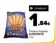 Oferta de Eurofrits - Patataes Fregides por 1,84€ en Supeco