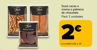 Oferta de Juan Luna - Susú Cacao O Crema O Palmera De Chocolate por 1€ en Supeco