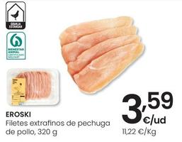 Oferta de Eroski - Filetes Extrafinos De Pechuga por 3,59€ en Eroski