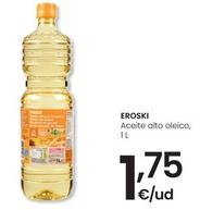 Oferta de Eroski - Aceite Alto Aleico por 1,75€ en Eroski
