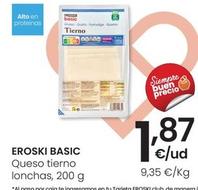 Oferta de Eroski - Basic Queso Tierno Lonchas por 1,87€ en Eroski