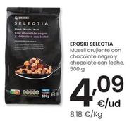 Oferta de Eroski - Muesli Crujiente Con Chocolate Negro y Chocolate Con Leche por 4,09€ en Eroski