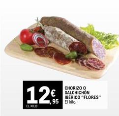 Oferta de Chorizo O Salchichón Ibérico "flores" por 12,95€ en E.Leclerc
