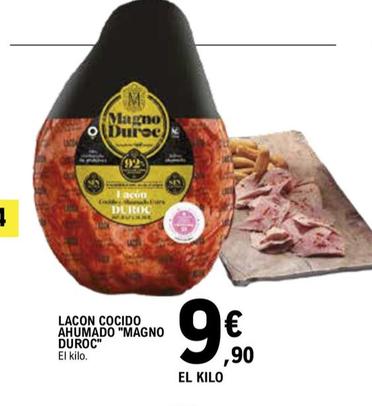 Oferta de Magno Duroc - Lacon Cocido Ahumado por 9,9€ en E.Leclerc