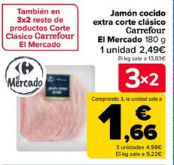 Oferta de Carrefour - Jamón cocido extra corte clásico El Mercado por 2,49€ en Carrefour