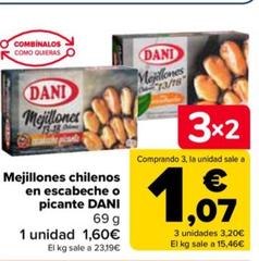 Oferta de DANI - Mejillones chilenos en escabeche o picante  por 1,6€ en Carrefour