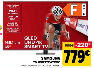 Oferta de Samsung - TV 65Q77CATXXC por 779€ en Carrefour