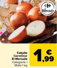 Oferta de Carrefour - Cebolla  El Mercado por 1,99€ en Carrefour