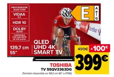 Oferta de Toshiba - TV 55QV3363DG por 399€ en Carrefour