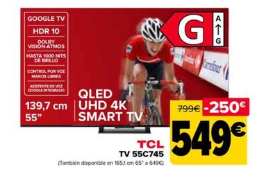 Oferta de TCL - TV 55C745 por 549€ en Carrefour