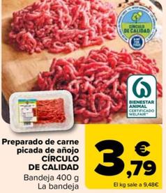 Oferta de CÍRCULO  DE CALIDAD - Preparado de carne  picada de añojo   por 3,79€ en Carrefour