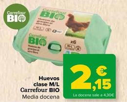 Oferta de Carrefour BIO - Huevos  clase ML   por 2,15€ en Carrefour
